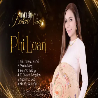 Tuyệt Đỉnh Bolero Vàng Phi Loan by Phi Loan