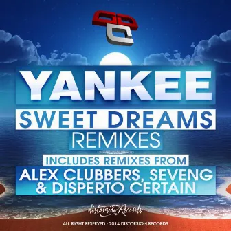 Sweet Dreams Remixes by Yankee