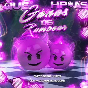 Que hptas ganas de rumbear by N'Riva