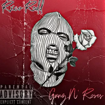 Gunz ' n Roses by Rxco Redd