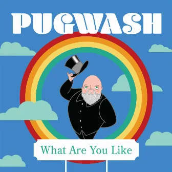 What Are You Like by Pugwash