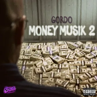 Money Musik 2 by Gordo