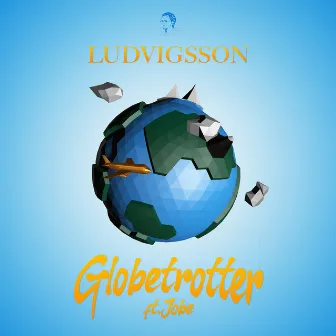 Globetrotter by Ludvigsson