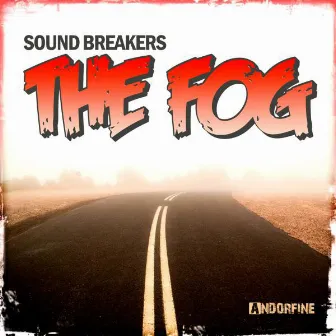 The Fog by Soundbreakers