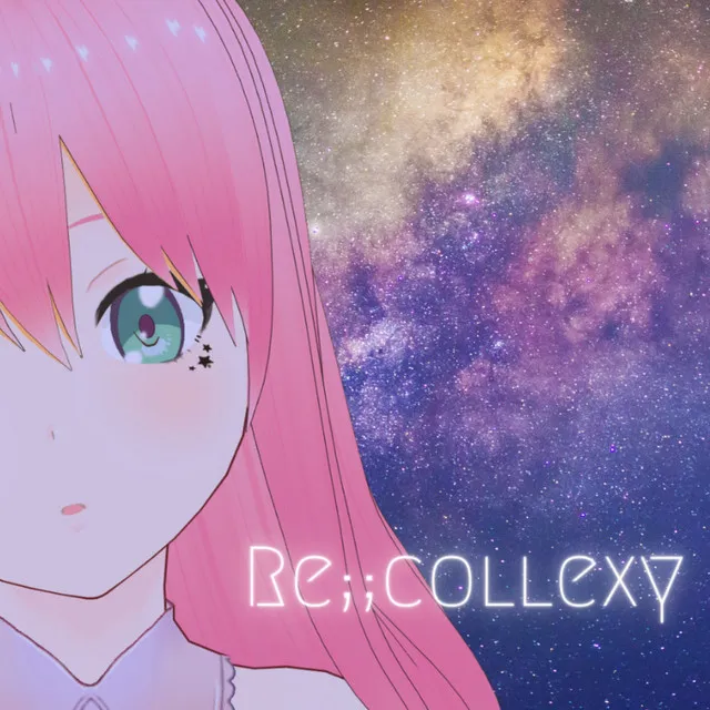 Re;;collexy feat. nonohanareala