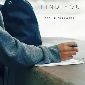 Find You by Ceslie