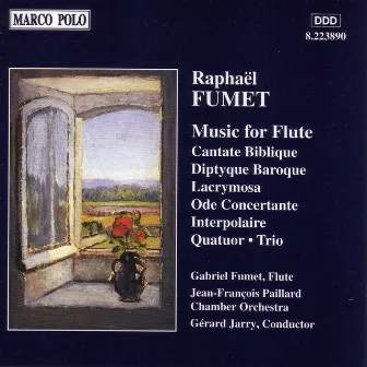 Fumet: Cantate Biblique / Diptyque Baroque / Ode Concertante by Raphael Fumet