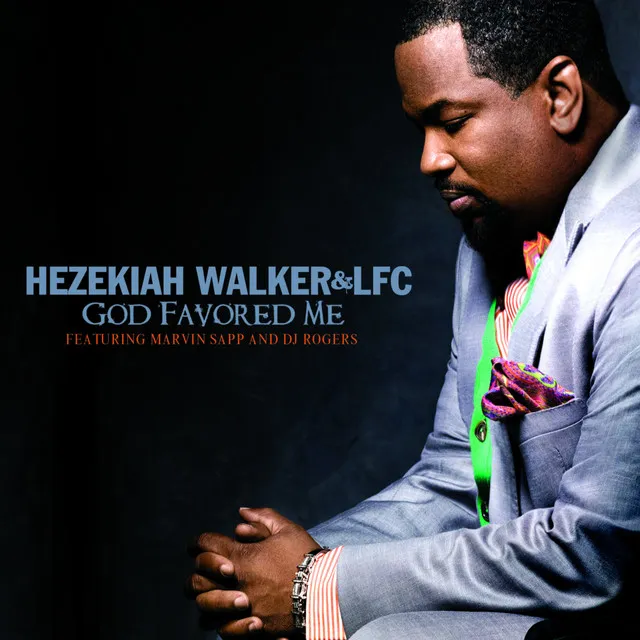 God Favored Me (Radio Edit) (feat. Marvin Sapp & DJ Rogers)