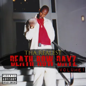 Deathrow Dayz Vol 1 by Tha Realest