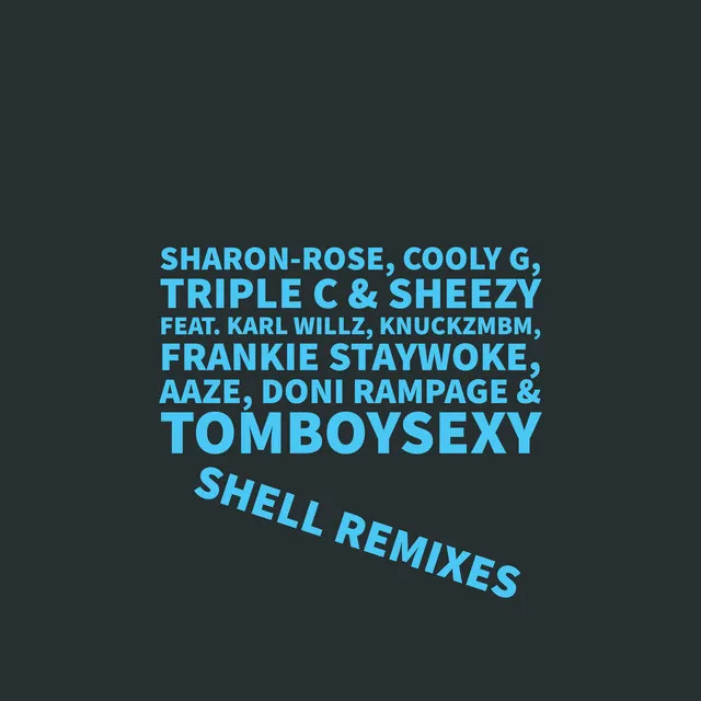 Shell - Triple C Remix