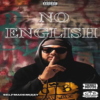 No English by SelfMadeMizzy