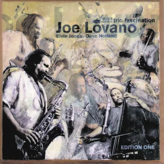 Trio Fascination (Edition One) by Joe Lovano