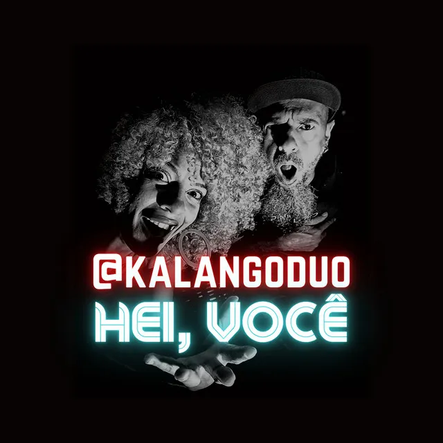 Hei, você