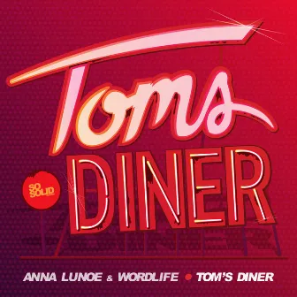 Toms Diner by Wordlife