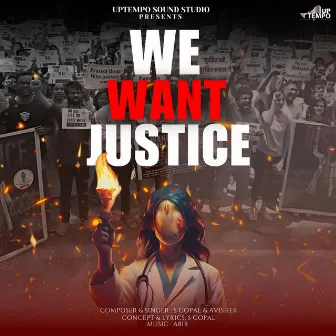 We Want Justice by Avishek Naru