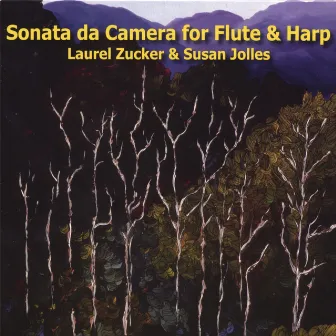 Sonata da Camera for Flute and Harp by Laurel Zucker and Susan Jolles