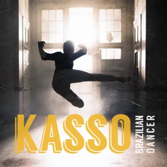 Brazilian Dancer (Remastered) by Kasso