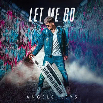 Let Me Go by Angelo Keys