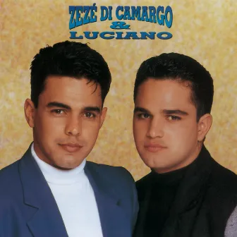 Zezé Di Camargo & Luciano 1993 by Zezé Di Camargo & Luciano