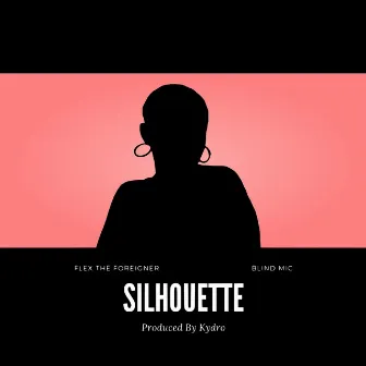 Silhouette by Flex the Foreigner