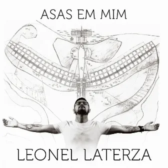 Asas em Mim by Leonel Laterza