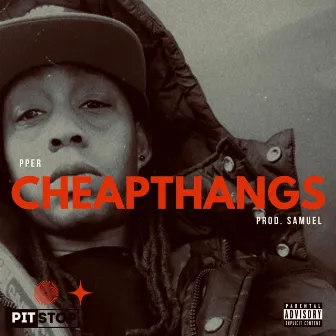 Cheapthangs by Pper