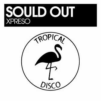 Xpreso by Sould Out