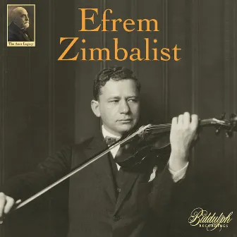 The Auer Legacy: Efrem Zimbalist by Efrem Zimbalist