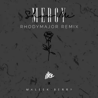 Show Me Mercy (Rhodymajor Remix) by IYKZ