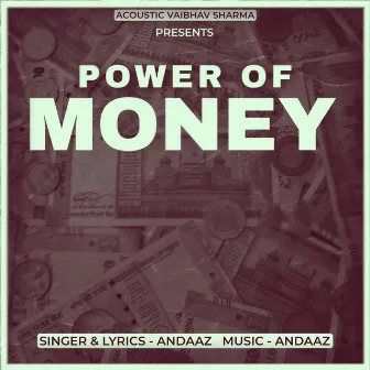 Power Of Money by Andaaz