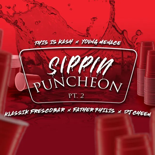 Sippin' Puncheon, Pt. 2