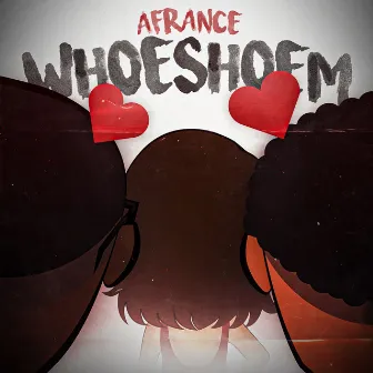 Whoeshoem by AFrance