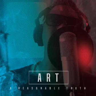 It's So 2012 EP by ART A Reasonable Truth