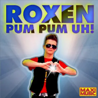 Pum Pum Uh! by Roxen