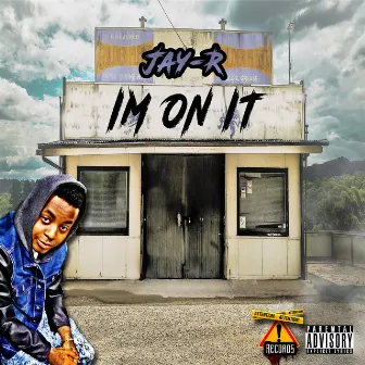 Im on It by Jay R