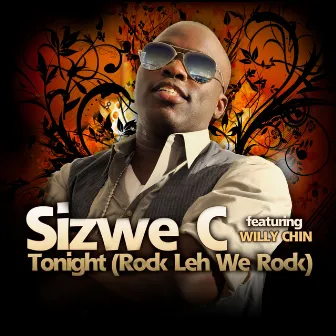 Tonight (Rock Leh We Rock) by Sizwe C