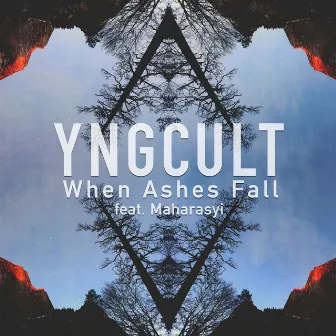 When Ashes Fall (feat. Maharasyi) by Yngcult