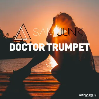 Doctor Trumpet by Sam Junk