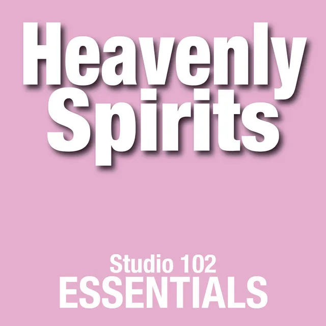 Heavenly Spirits: Studio 102 Essentials