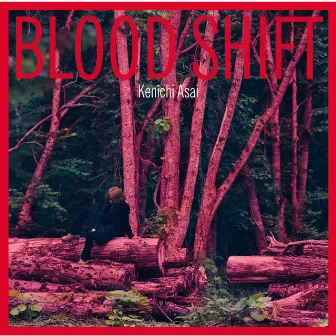 BLOOD SHIFT by Kenichi Asai