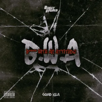 B.W.A - Single by Squad Killa