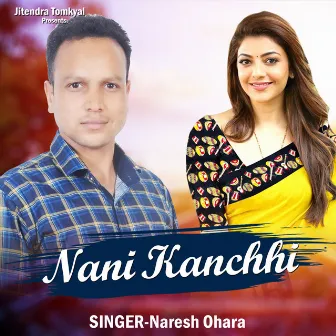 Nani Kanchhi (Kumaoni Geet) by 