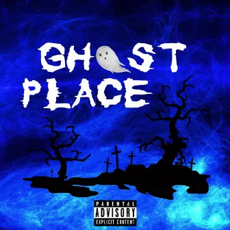 Ghost Place by 808 LOCKHEART