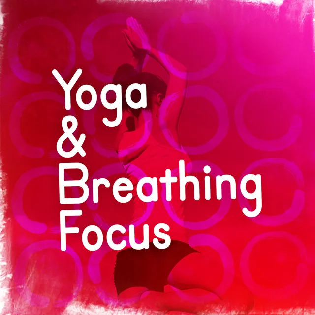 Yoga & Breathing Focus