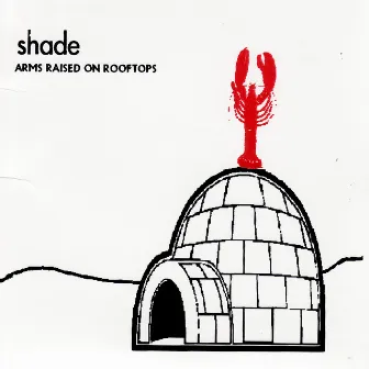 Arms Raised On Rooftops by Shade