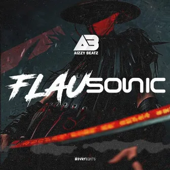 Flausonic by Aizzy Beatz