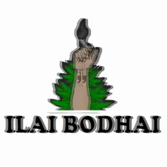 Ilai Bodhai (Prodby.Cyril Bosch) by Kovayin Selvan