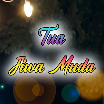 Tua Jiwa Muda by Narlon OnTheBeat