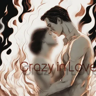 Crazy in Love by Kaner