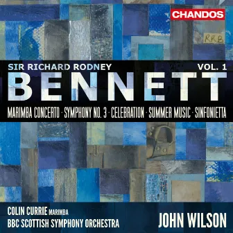 Bennett: Orchestral Works, Vol. 1 by Colin Currie